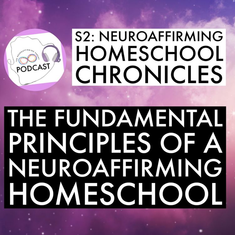 cover art for  The Fundamental Principles of a Neuroaffirming Homeschool