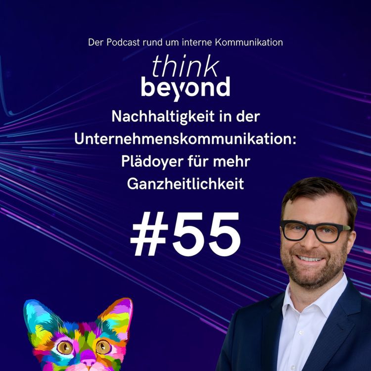 cover art for #55 Nachhaltigkeit in der Unternehmenskommunikation: Plädoyer für mehr Ganzheitlichkeit