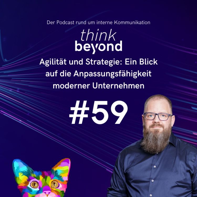 cover art for #59 Agilität und Strategie: Ein Blick auf die Anpassungsfähigkeit moderner Unternehmen 