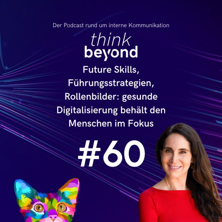 cover art for #60 Future Skills, Führungsstrategien und Rollenbilder: gesunde Digitalisierung behält den Menschen im Fokus 