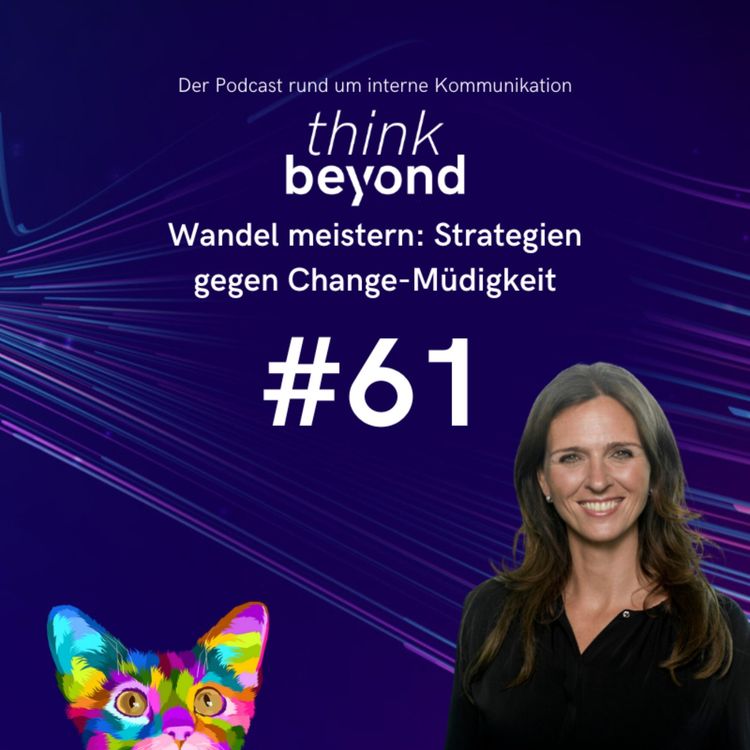 cover art for #61 – Wandel meistern: Strategien gegen Change-Müdigkeit    