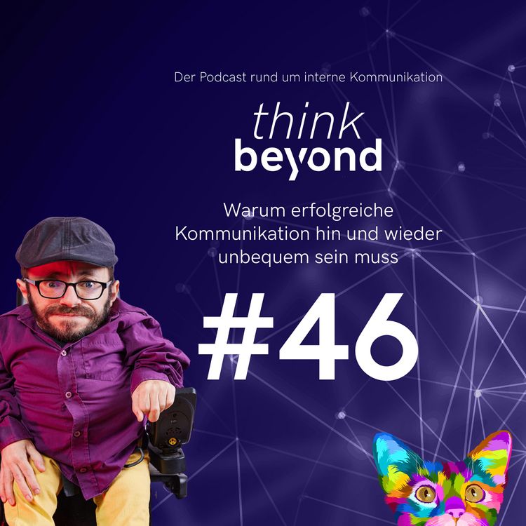 cover art for #46 Warum erfolgreiche Kommunikation hin und wieder unbequem sein muss