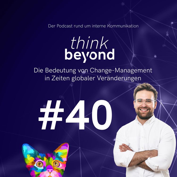 cover art for #40: Die Bedeutung von Change-Management in Zeiten globaler Veränderungen