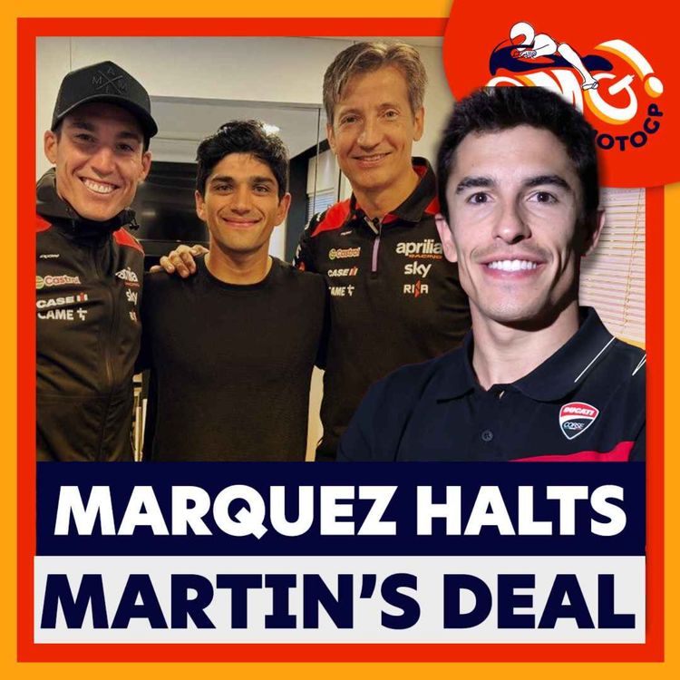 cover art for Marc Marquez Halts Jorge Martin Ducati Deal - What Next? With Simon Crafar