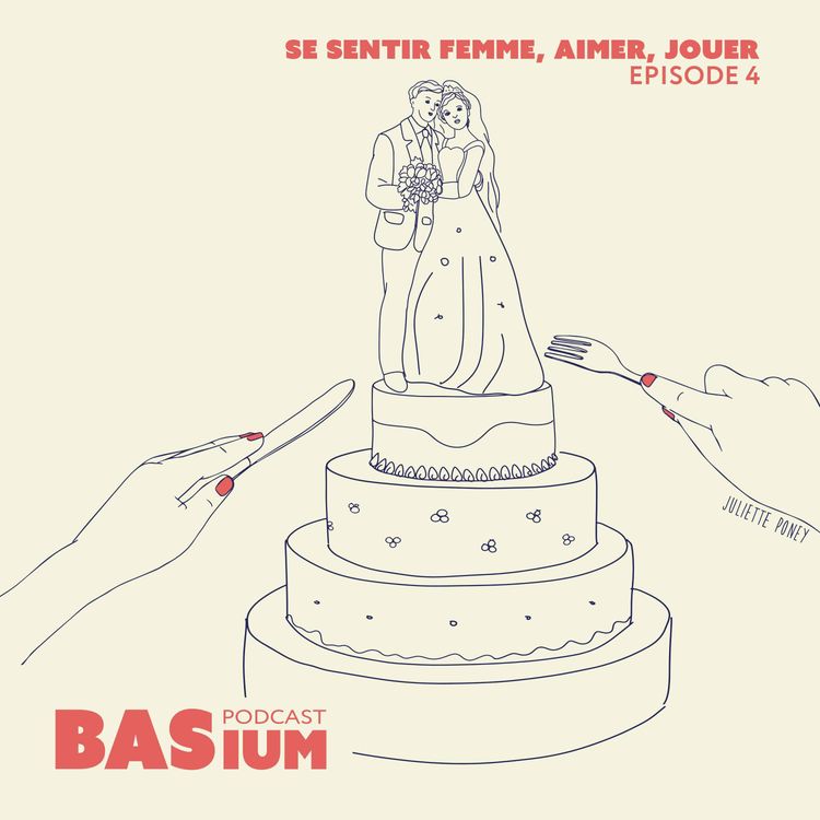 cover art for [REDIFFUSION] Saison 1 - Épisode 4 : Se sentir femme, aimer, jouer