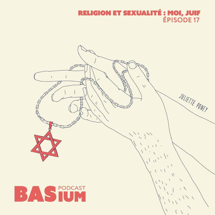 cover art for Épisode 17 : Religion et sexualité : moi, juif. 