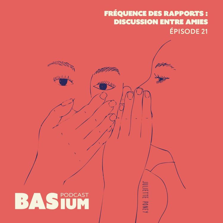 cover art for Épisode 21 : Fréquences des rapports, discussion entre amies