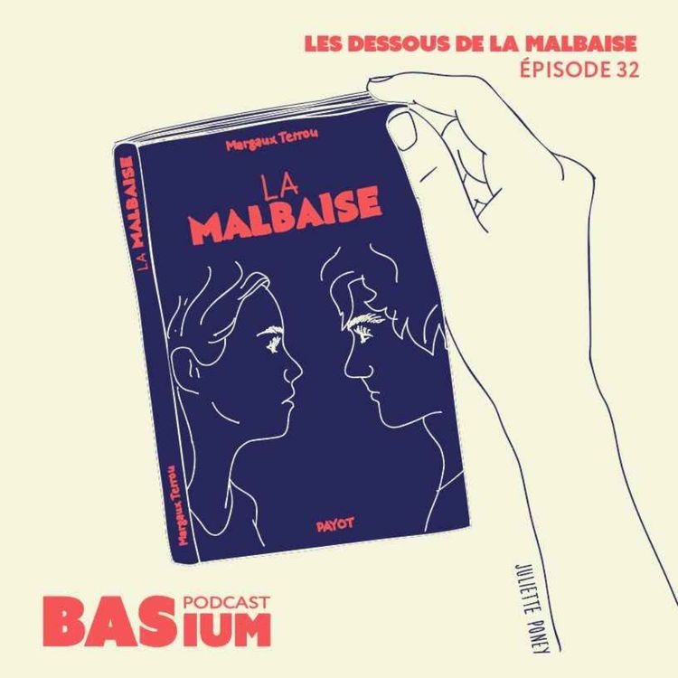 cover art for Épisode 32 : Les dessous de la Malbaise