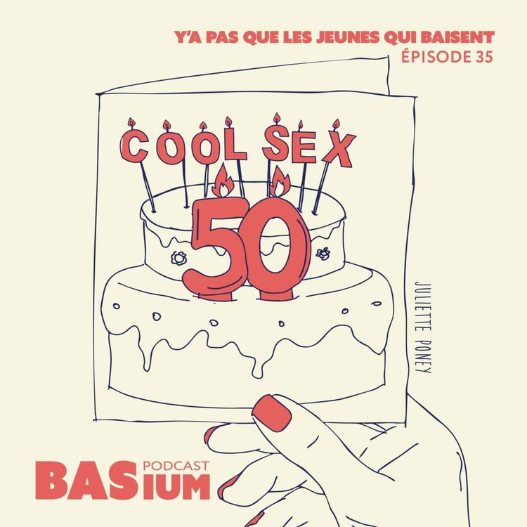 cover art for Épisode 35 : "Y'a pas que les jeunes qui baisent"
