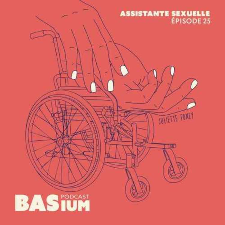 cover art for [REDIFFUSION] Épisode 25 - Témoignage unique d'une assistante sexuelle