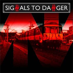 cover art for Signals to Danger - Railway disasters in the UK