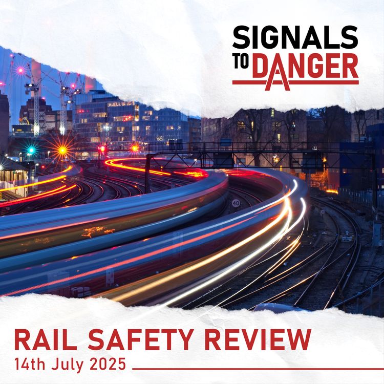 cover art for Rail Safety Review - 14th July 2024