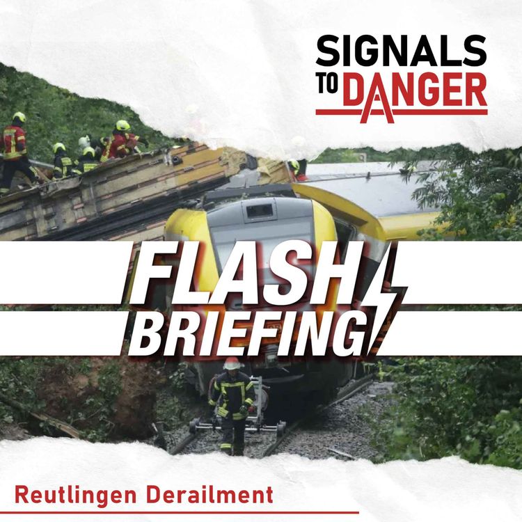 cover art for Flash Briefing - Reutlingen Derailment