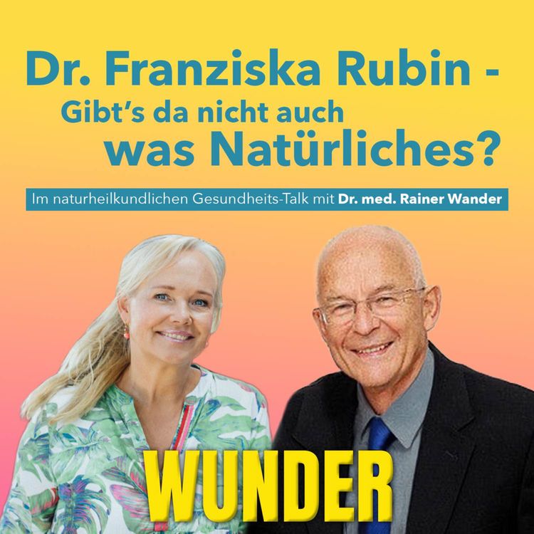cover art for WUNDER gibt es immer wieder mit Dr. Rainer Wander