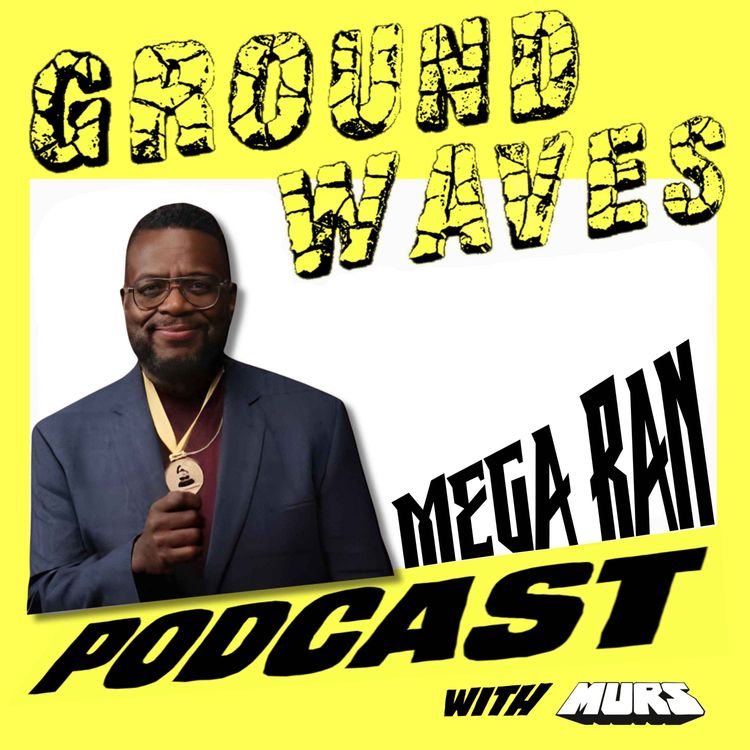 cover art for Best Rapper In L.A. Presents: Groundwaves Podcast Ep #03 Nerdcore with Mega Ran