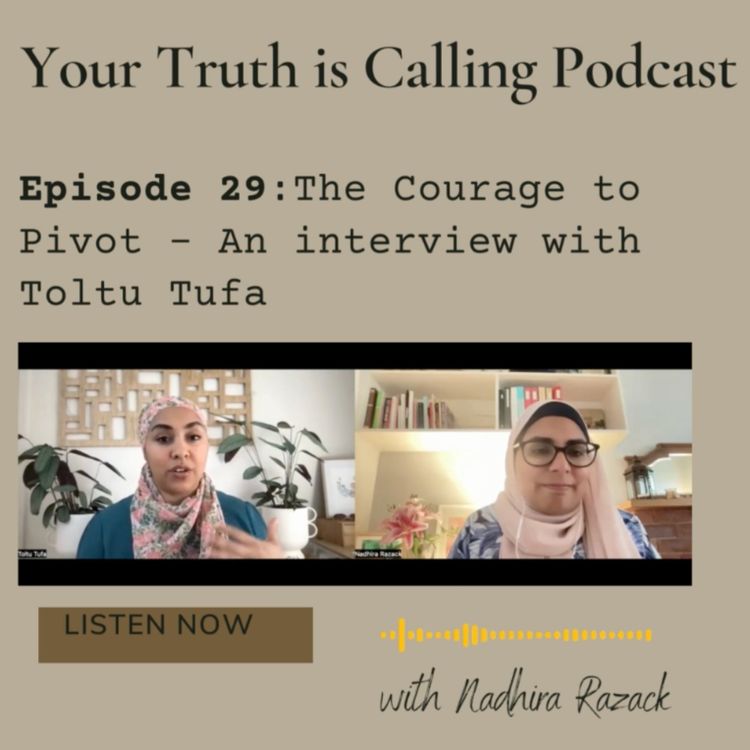 cover art for Episode 29 - Toltu Tufa on The Courage to Pivot
