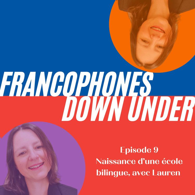 cover art for 9 Naissance d'une école bilingue, avec Lauren