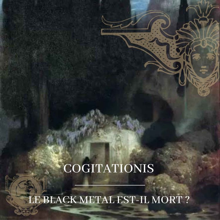 cover art for Cogitationis - Le Black Metal est-il mort ?