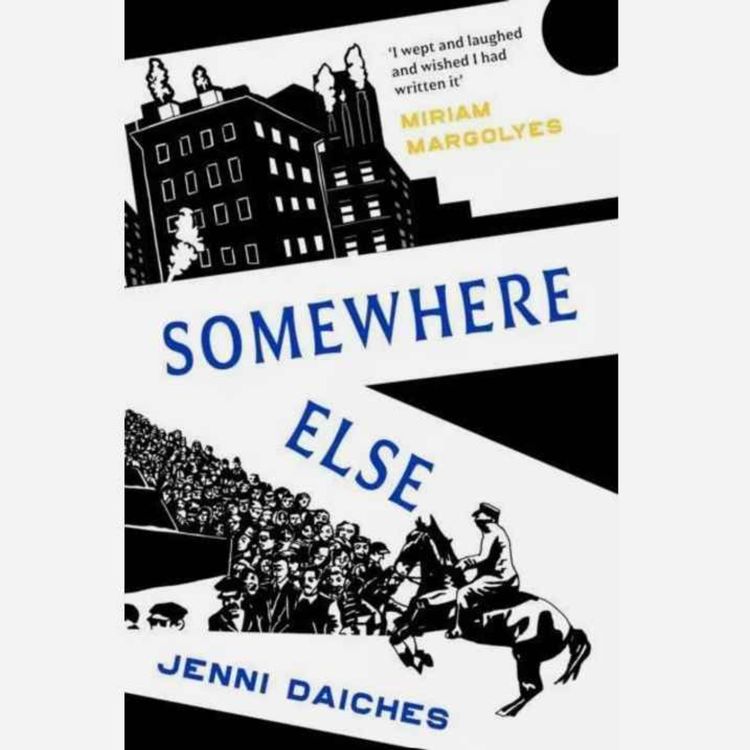 cover art for Jenni Daiches author, on her book "Somewhere Else"