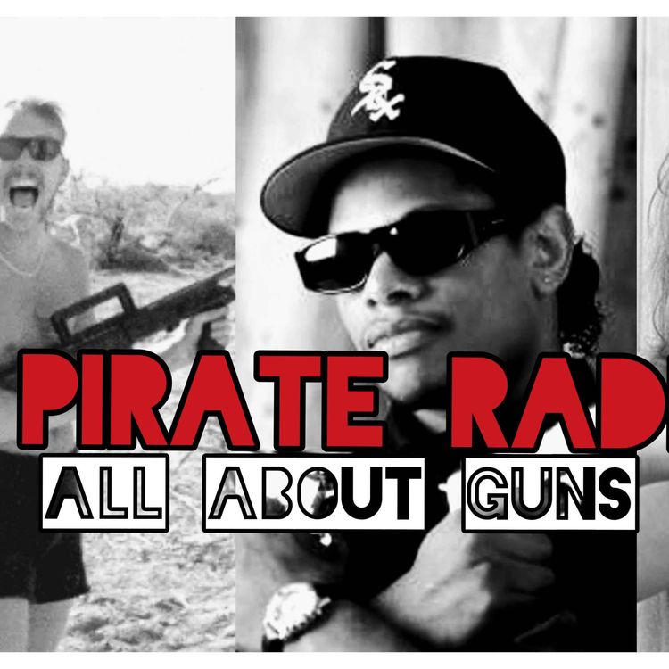 cover art for Pirate Radio #39 - All About Guns