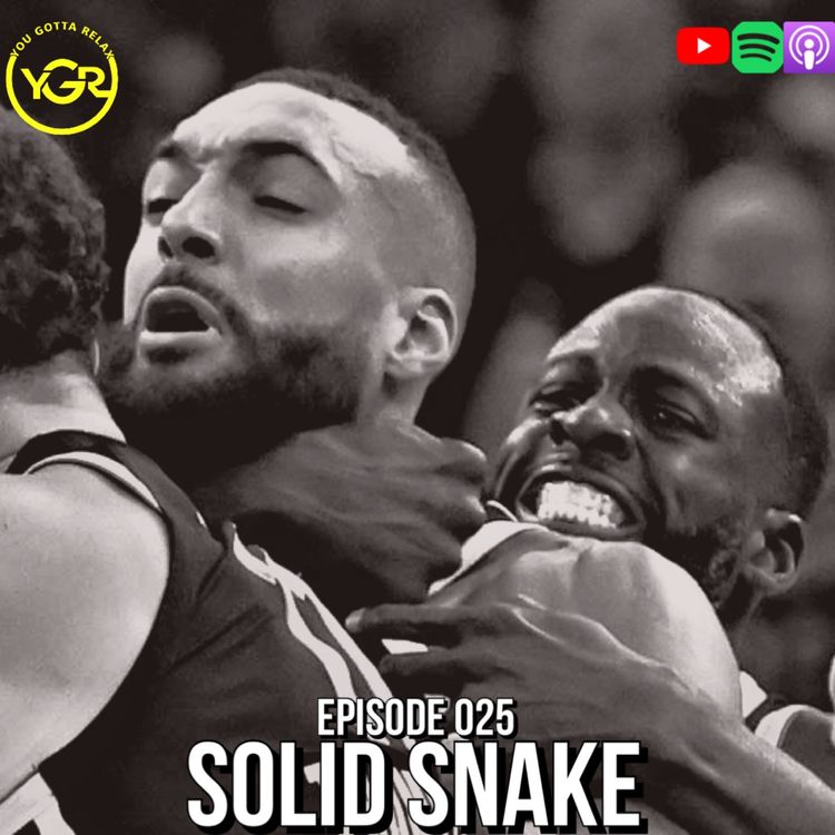cover art for You Gotta Relax - Episode 025 "Solid Snake"