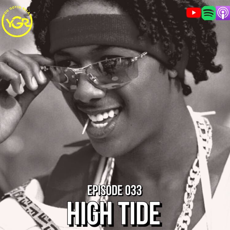 cover art for The You Gotta Relax Podcast - Episode 033 “High Tide”