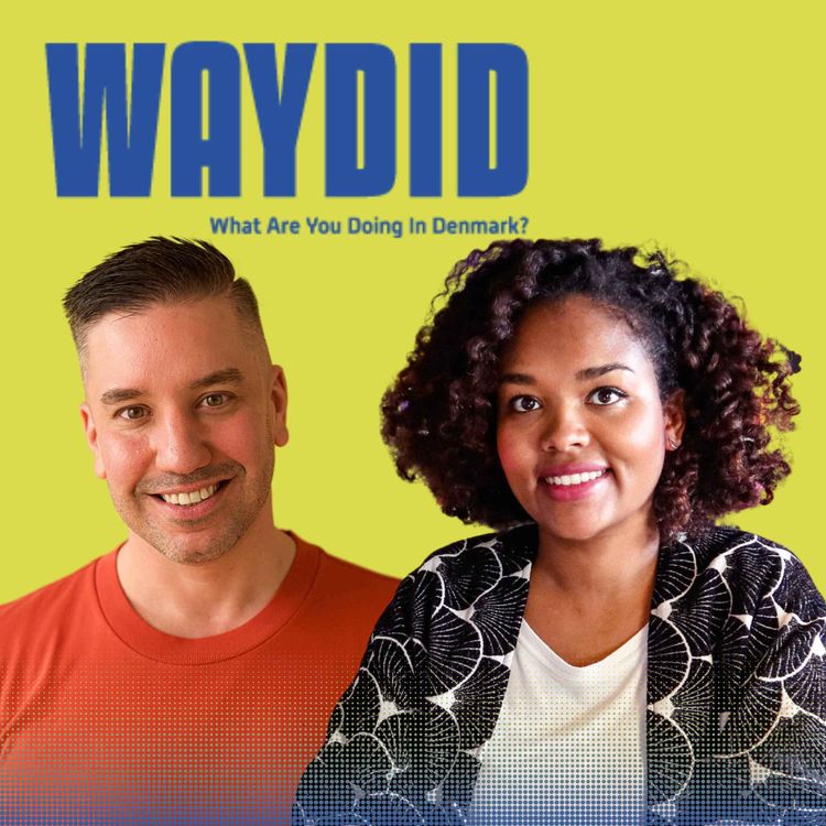 cover art for 156 | “You’re Welcome… But You Don’t Belong” Life in Denmark as an International