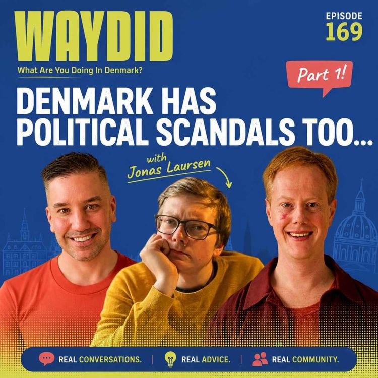 cover art for Denmark Has Political Scandals Too (Part 1) - with Jonas Laursen | 169