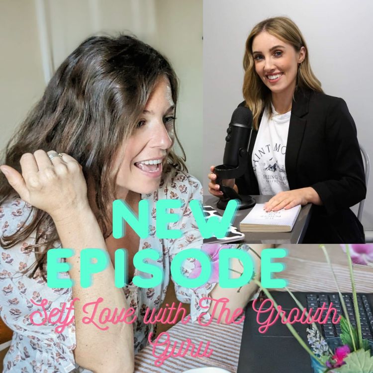 cover art for Self Love with The Growth Guru, Rosie Leach