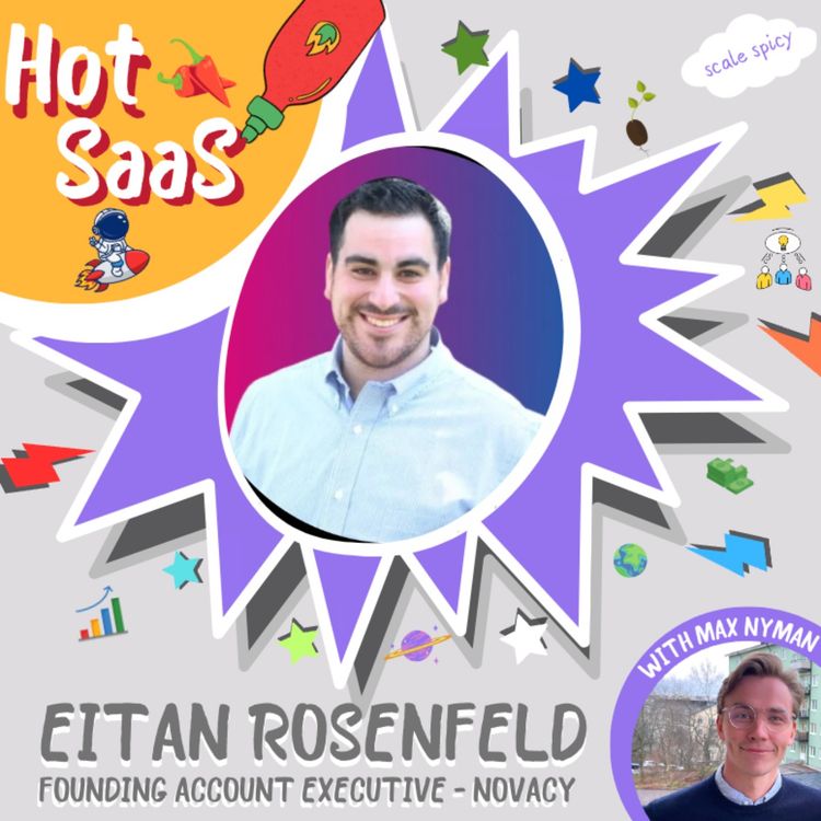 cover art for 7. Eitan Rosenfeld (Novacy) - "Getting the first 50+ customers, in 1 year"🌏