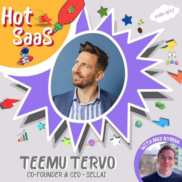 cover art for 10. Teemu Tervo (Sellai) - "Going to market is about 2 things; Value and Trust"🔑 