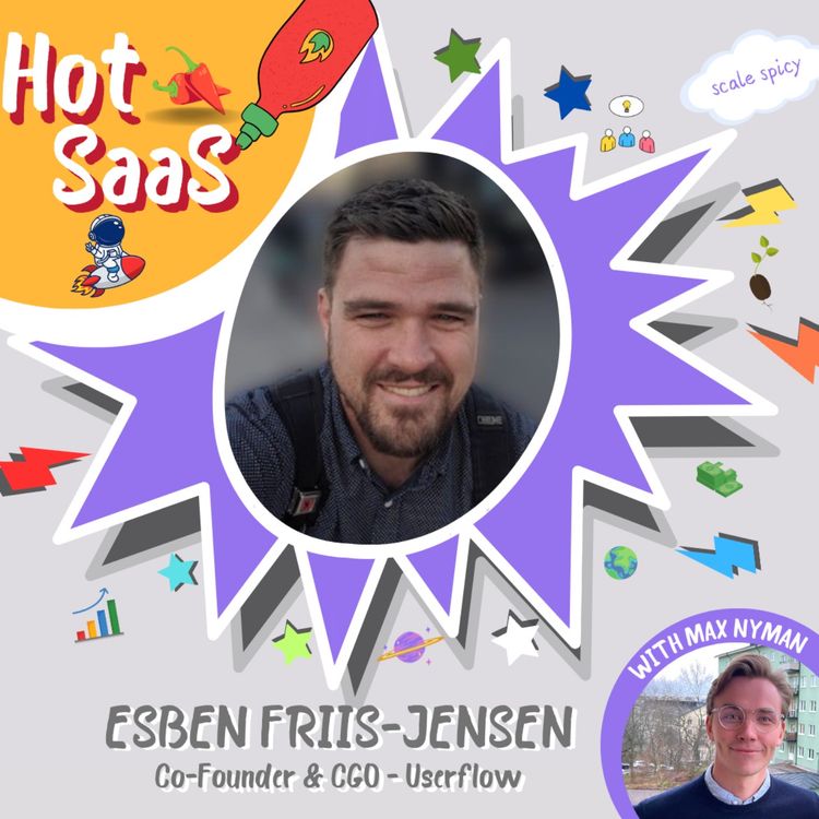 cover art for 25. Bootstrapped & 3 people at 4,5M ARR = 1,5M ARR/FTE💥 - Esben Friis-Jensen (Userflow)