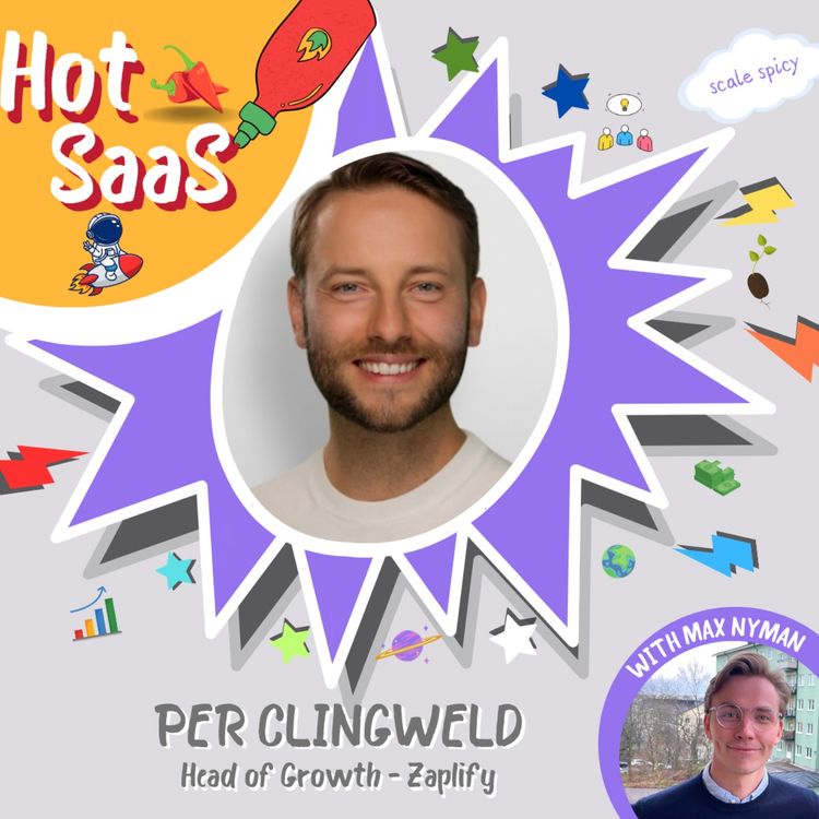 cover art for 23. "From Sales Machinery to PLG, launching Free & becoming #2 on Product Hunt"♟ - Per Clingweld (Zaplify)