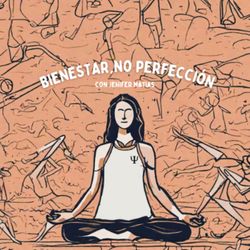 cover art for Bienestar, no perfección