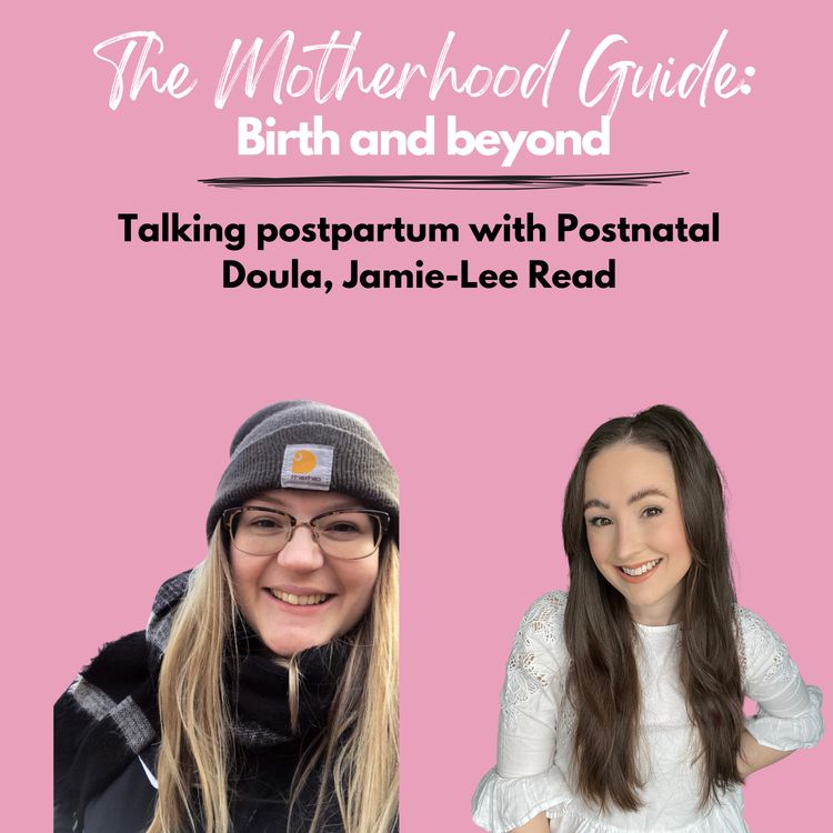 cover art for Talking postpartum with Postnatal Doula, Jamie-Lee Read