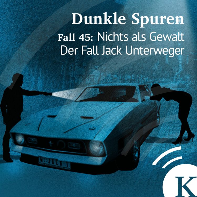 cover art for Nichts als Gewalt - der Fall Jack Unterweger 1/3: Tödliche Täuschung