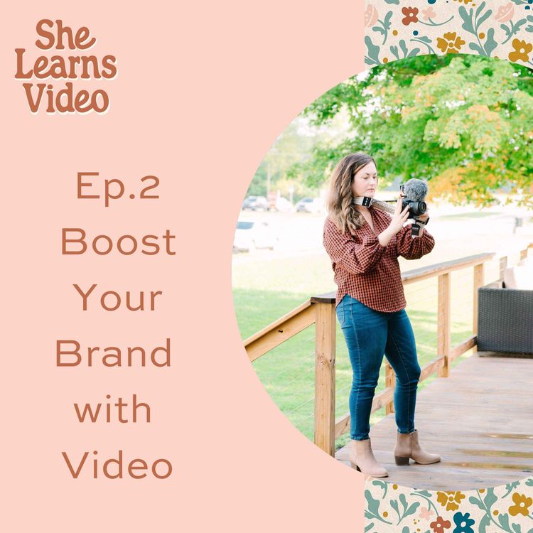 cover art for 2: Boost Your Brand with Video