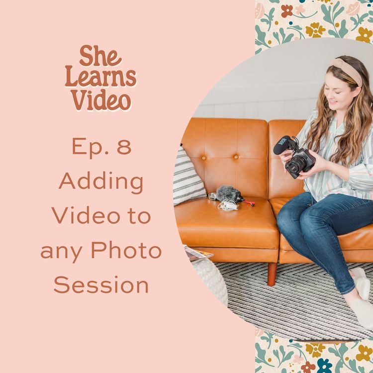 cover art for 8: Adding Video to Any Photo Session