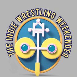 cover art for The INDIE WRESTLING WEEKENDER
