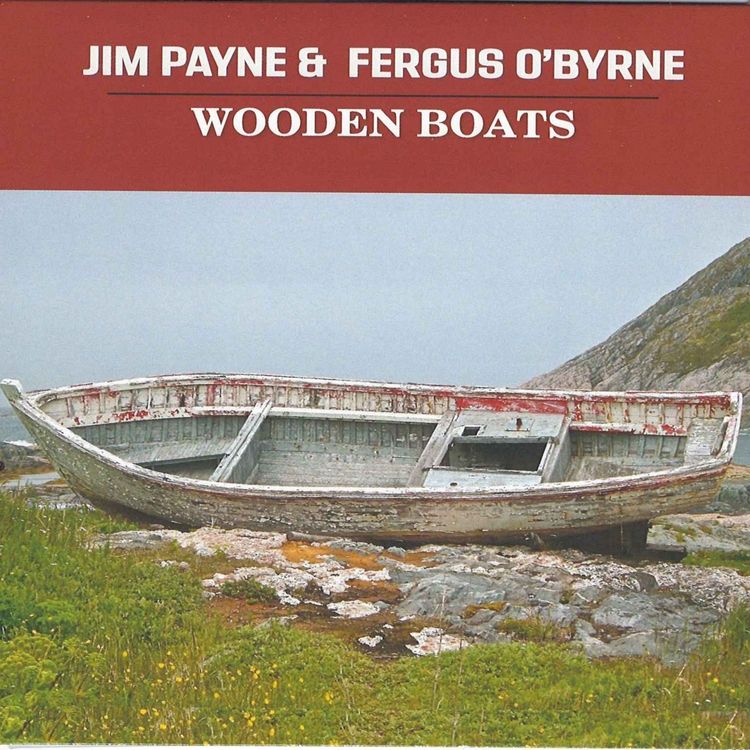 cover art for Jim Payne & Fergus O'Byrne - Wooden Boats