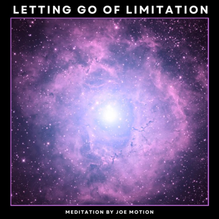 cover art for Guided Meditation: Freeing Our Fears & Letting Go Of Limitations 