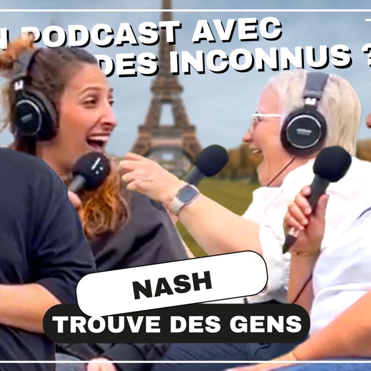 cover art for Episode 1 : À la Tour Eiffel avec Nash du Jamel Comedy Club !