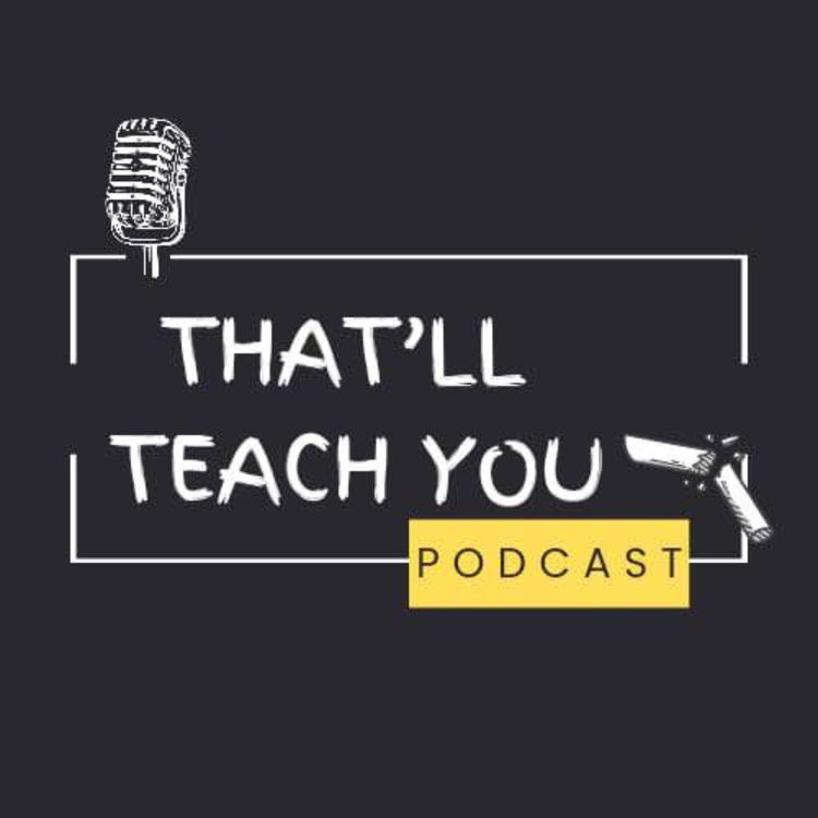 cover art for Welcome to...That'll Teach You