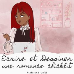 cover art for Ecrire et dessiner une romance chicklit