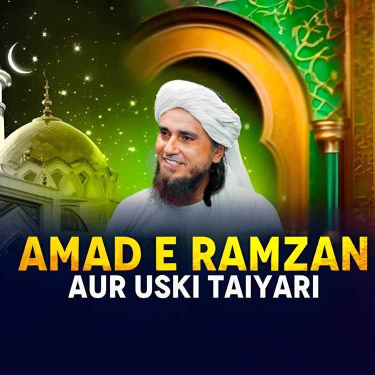 cover art for Amad E Ramzan Aur Uski Tayari｜Mufti Tariq Masood Speeches 🕋 