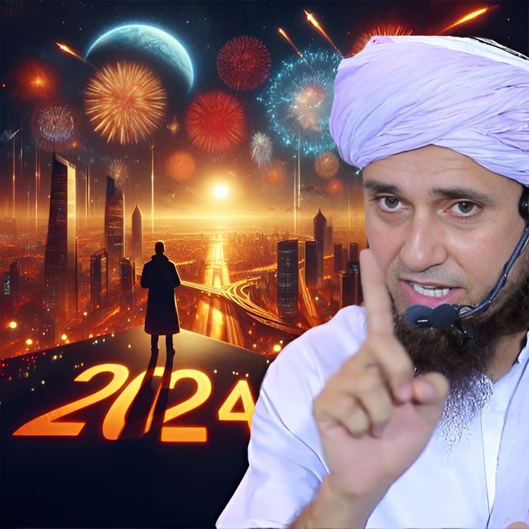 cover art for NEW YEAR 2024 SPECIAL BAYAN | Naye Saal Ki Mubarkbaad Dene Walo Suno | Mufti Tariq Masood