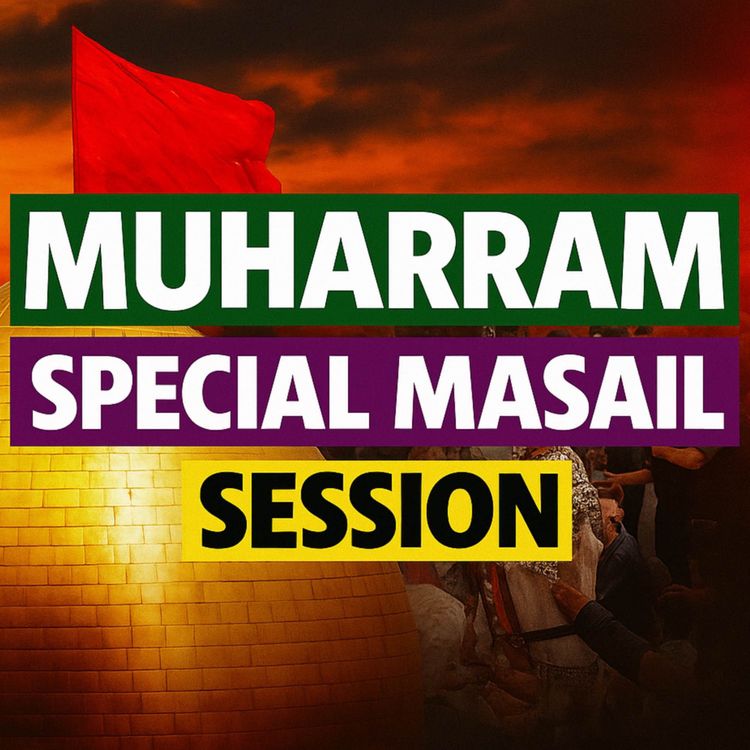 cover art for Muharram Masail Session 2025 | Mufti Tariq Masood Speeches 🕋