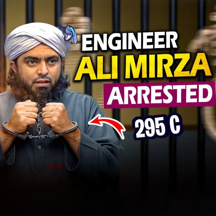cover art for Engineer Ali Mirza Arrested - 295C | Mufti Tariq Masood Speeches 🕋