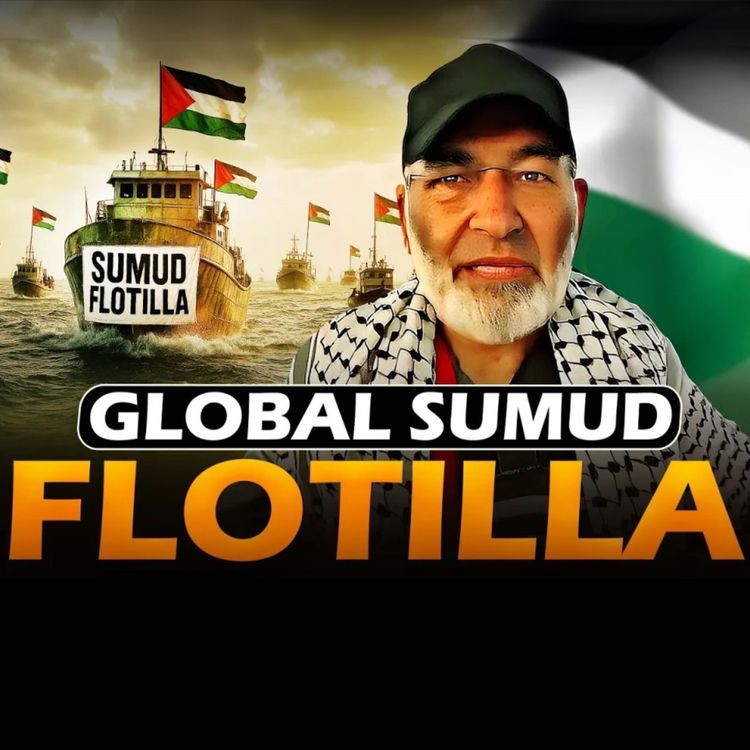 cover art for Global Sumud Flotilla | Mufti Tariq Masood Speeches đ