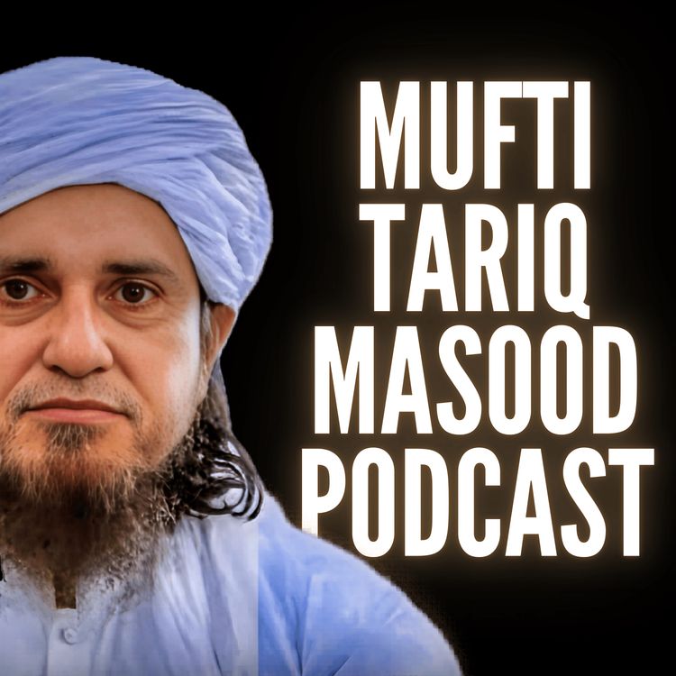 cover art for Friday Bayna 22-May-2026 | Mufti Tariq Masood Speeches 🕋